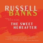 The Sweet Hereafter, Russell Banks
