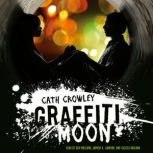 Graffiti Moon, Cath Crowley