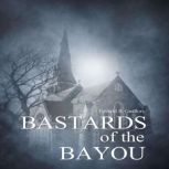 Bastards of the Bayou, Donald R. Guillory