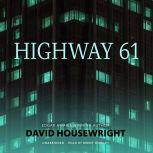 Highway 61, David Housewright