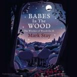 Babes in the Wood, Mark Stay