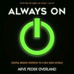 Always On, Arve Peder Overland