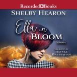 Ella in Bloom, Shelby Hearon