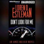 Don't Look For Me, Loren D. Estleman