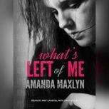 Whats Left of Me, Amanda Maxlyn