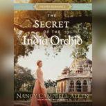 The Secret of the India Orchid, Nancy Campbell Allen