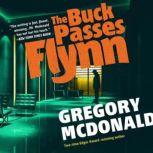 The Buck Passes Flynn, Gregory Mcdonald