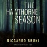 The Hawthorne Season, Riccardo Bruni