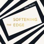 Softening the Edge, Mimi Nicklin