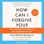 How Can I Forgive You?, PhD Spring