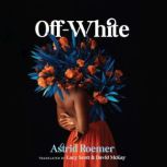 OffWhite, Astrid Roemer