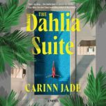 Dahlia Suite, Carinn Jade