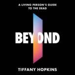 Beyond, Tiffany Hopkins