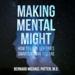 Making Mental Might, Bernard Patten