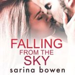 Falling From the Sky, Sarina Bowen