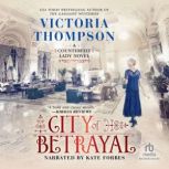 City of Betrayal, Victoria Thompson