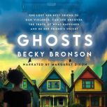 Ghosts, Becky Bronson