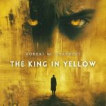 The King in Yellow, Robert William Chambers