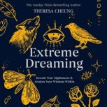 Extreme Dreaming, Theresa Cheung