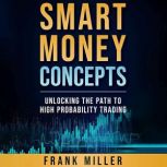 Smart Money Concepts, Frank Miller