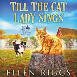 Till the Cat Lady Sings, Ellen Riggs