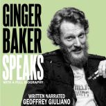 Ginger Baker Speaks, Geoffrey Giuliano