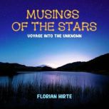 Musings of the Stars, Florian Hirte