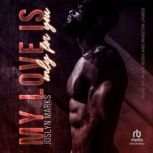 My Love Is Only for You, Joslyn Marks