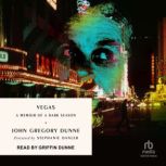 Vegas, John Gregory Dunne