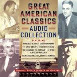 Great American Classics Audio Collect..., Ernest Hemingway