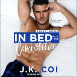 In Bed with the Competition, J.K. Coi