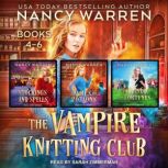 The Vampire Knitting Club Boxed Set Books 4-6, Nancy Warren