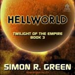 Hellworld, Simon R. Green