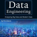 Data Engineering, Phil Gilberts