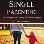 Single Parenting, Heather Jackson