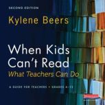 When Kids Cant ReadWhat Teachers Ca..., Kylene Beers