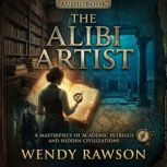 The Alibi Artist, Wendy Rawson