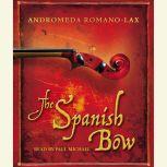The Spanish Bow, Andromeda Romano-Lax