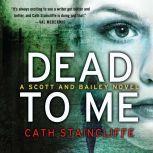 Dead to Me, Cath Staincliffe