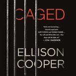 Caged, Ellison Cooper