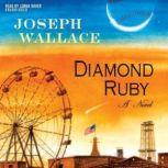 Diamond Ruby, Joseph Wallace