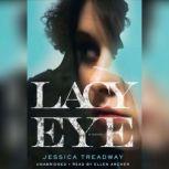 Lacy Eye, Jessica Treadway
