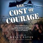 The Cost of Courage, Kelly Estes