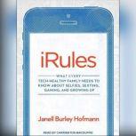 iRules, Janell Burley Hofmann