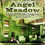 Angel Meadow, Dean Kirby