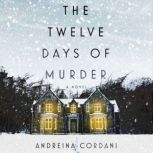 The Twelve Days of Murder, Andreina Cordani