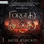 Forged in Blood, Sadie Kincaid