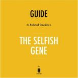 Guide to Richard Dawkins's The Selfish Gene by Instaread, Instaread