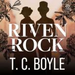 Riven Rock, T.C. Boyle