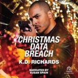 Christmas Data Breach, K.D. Richards